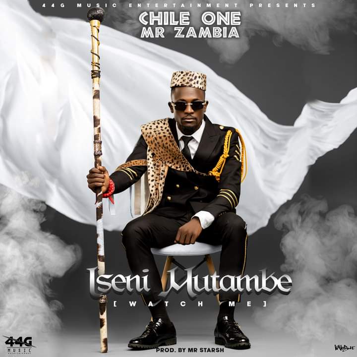 Chile One MrZambia new single Iseni Mutambe