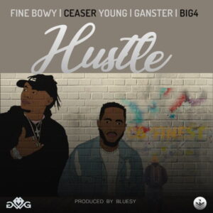 Fine Bowy - Hustle