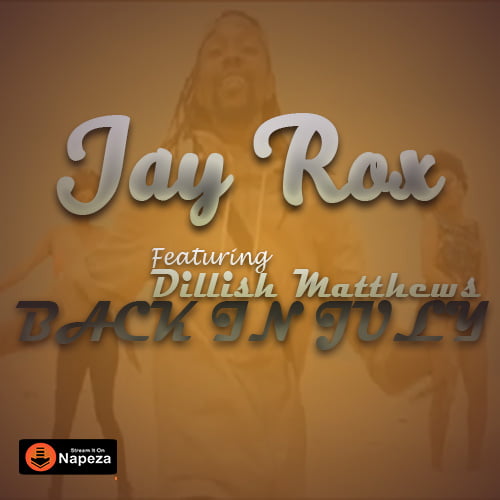 Jay Rox - Back In July