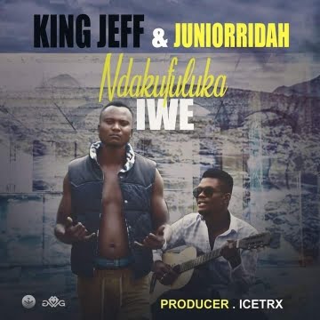 King Jeff 'Ndakufuluka Iwe' featuring Junior Ridah