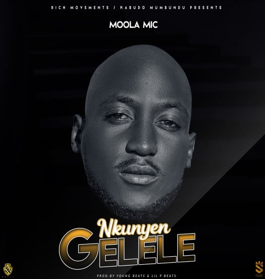 Moola MIC - NkunyenGelele (prod. Young Beats & Lil P)