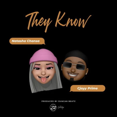 Natasha Chansa They Know ft Cjayy