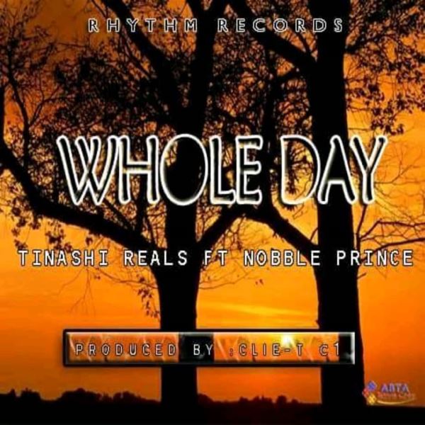 Tinashi Realz - Whole Day